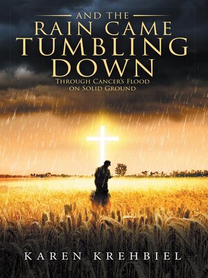 cover image of And the Rain Came Tumbling Down